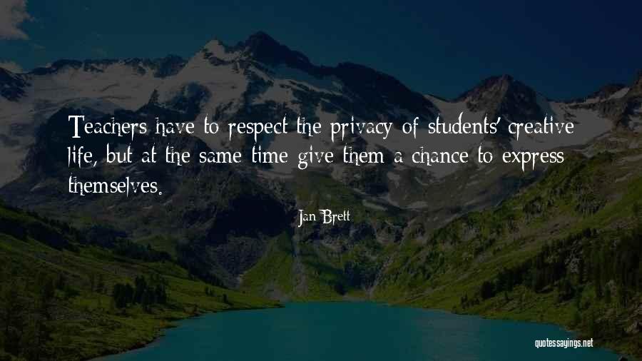 Please Respect Our Privacy Quotes By Jan Brett