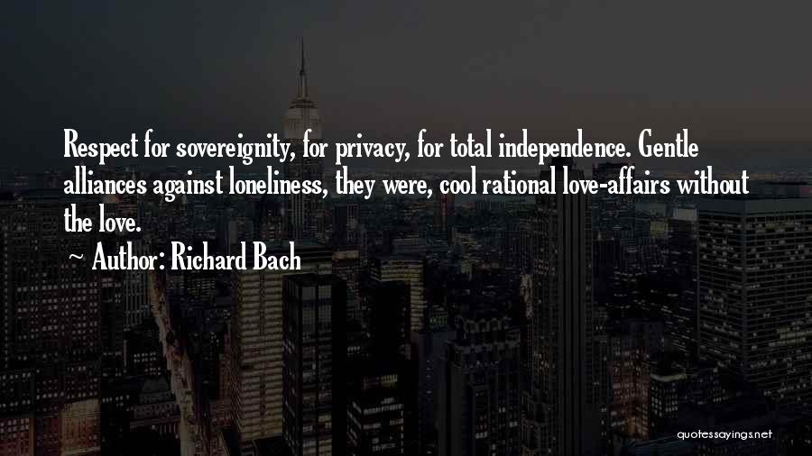 Please Respect Our Privacy Quotes By Richard Bach
