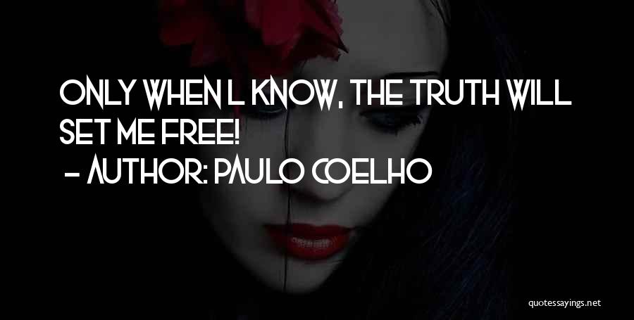 Please Set Me Free Quotes By Paulo Coelho