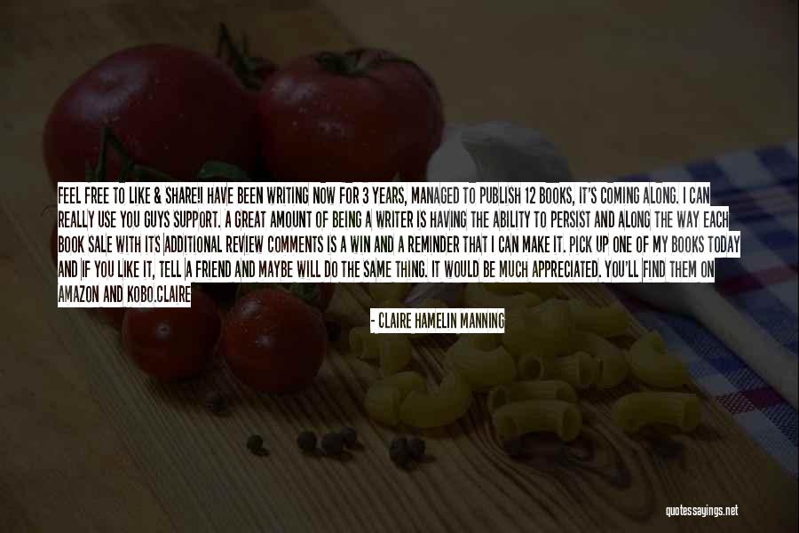 Please Share And Support Quotes By Claire Hamelin Manning Please Share And Support Quotes By Claire Hamelin Manning