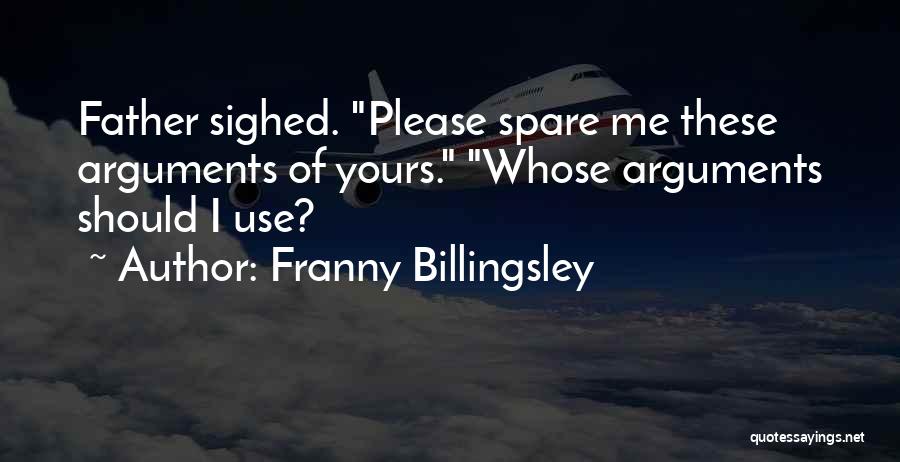 Please Spare Me Quotes By Franny Billingsley
