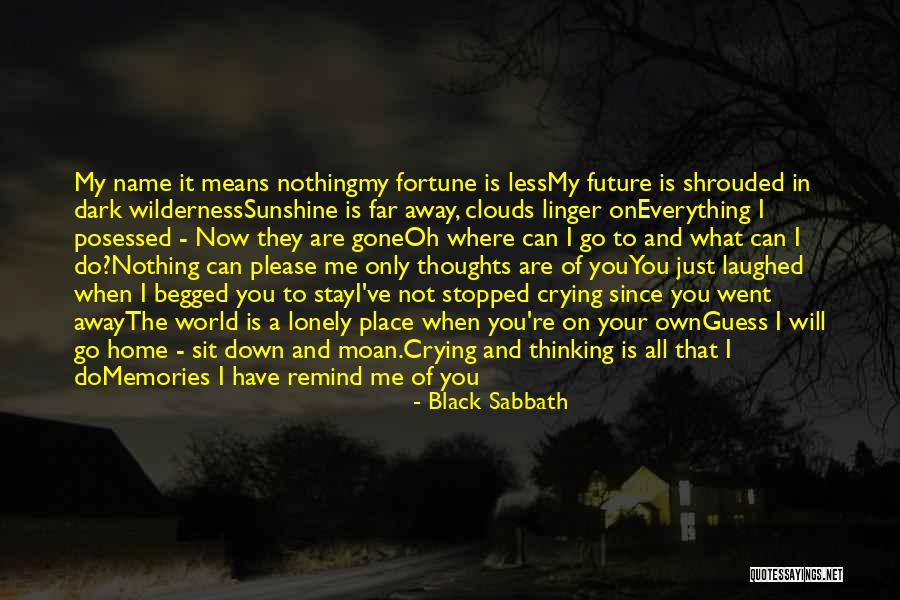 Please Stay Away Quotes By Black Sabbath Please Stay Away Quotes By Black Sabbath