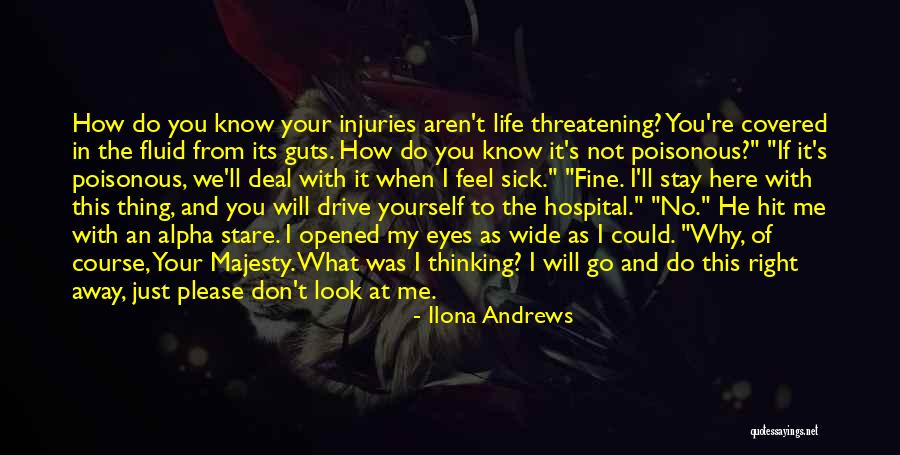Please Stay Away Quotes By Ilona Andrews Please Stay Away Quotes By Ilona Andrews