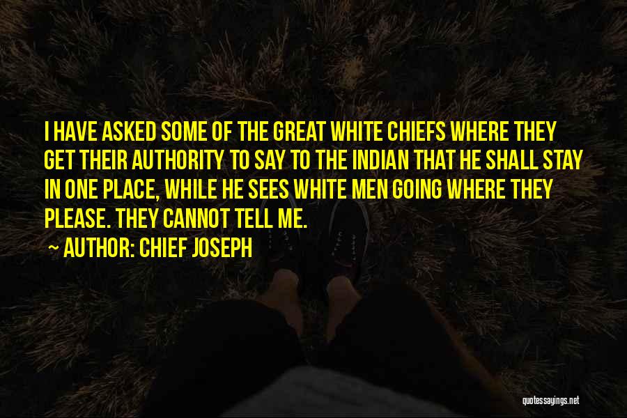 Please Stay Quotes By Chief Joseph