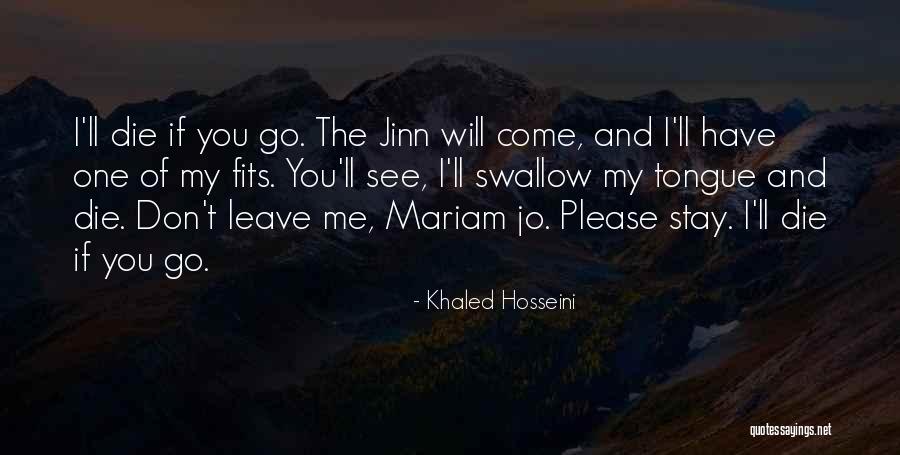 Please Stay Quotes By Khaled Hosseini