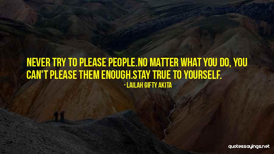 Please Stay Quotes By Lailah Gifty Akita Please Stay Quotes By Lailah Gifty Akita