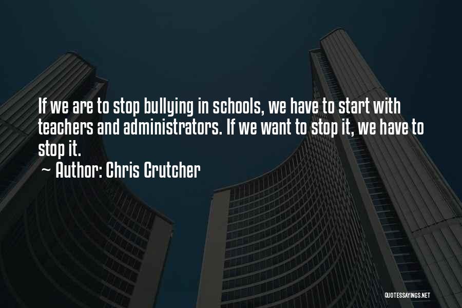 Please Stop Bullying Quotes By Chris Crutcher