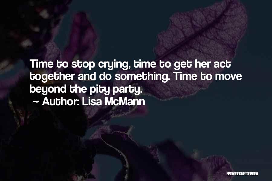 Please Stop Crying Quotes By Lisa McMann