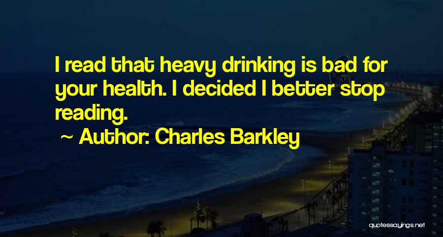 Please Stop Drinking Quotes By Charles Barkley