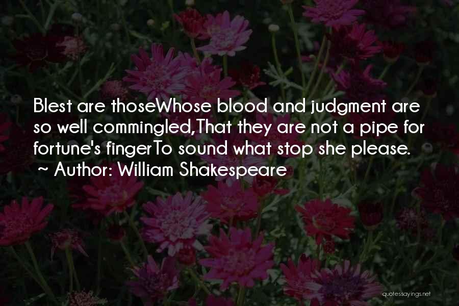 Please Stop Quotes By William Shakespeare