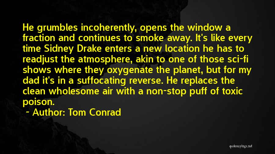 Please Stop Smoking Quotes By Tom Conrad