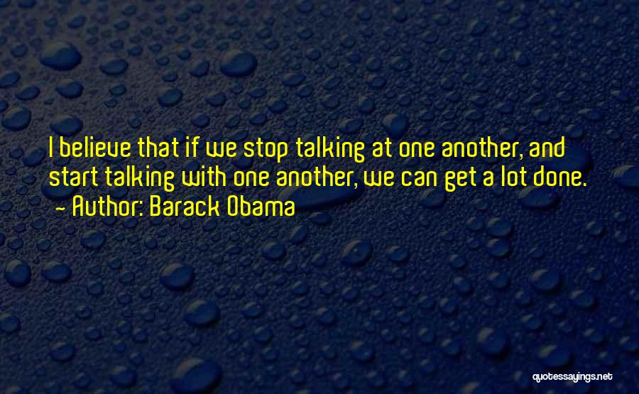 Please Stop Talking Quotes By Barack Obama