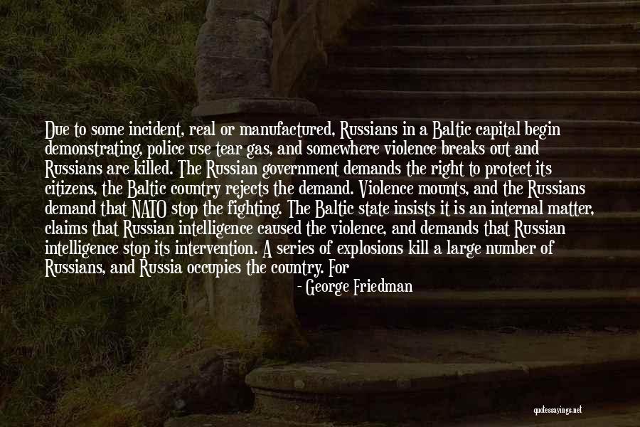 Please Stop The Violence Quotes By George Friedman Please Stop The Violence Quotes By George Friedman