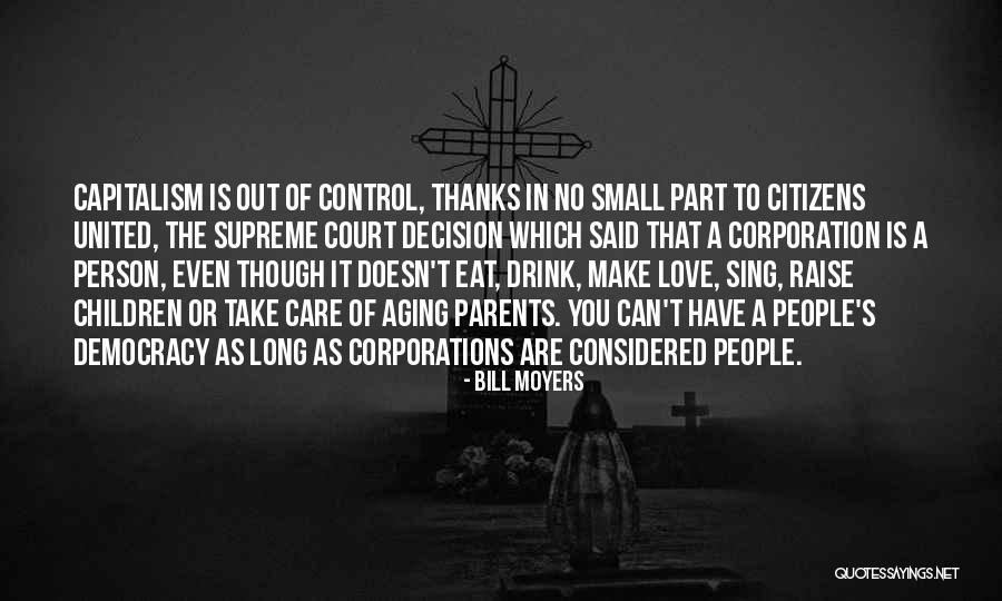 Please Take Care My Love Quotes By Bill Moyers Please Take Care My Love Quotes By Bill Moyers