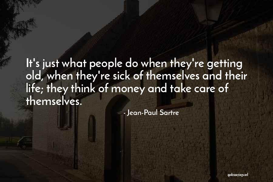 Please Take Care Of Her Quotes By Jean-Paul Sartre Please Take Care Of Her Quotes By Jean-Paul Sartre