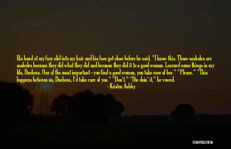 Please Take Care Of Her Quotes By Kristen Ashley Please Take Care Of Her Quotes By Kristen Ashley