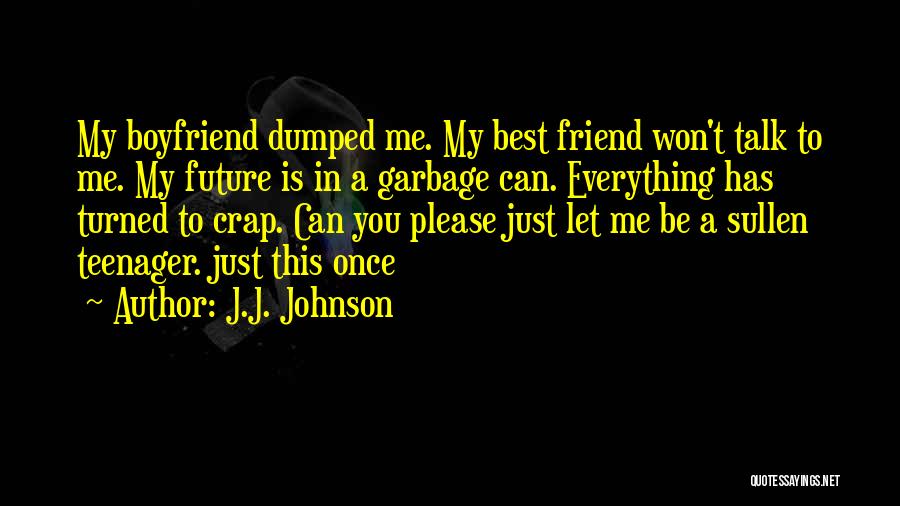 Please Talk To Me Once Quotes By J.J. Johnson