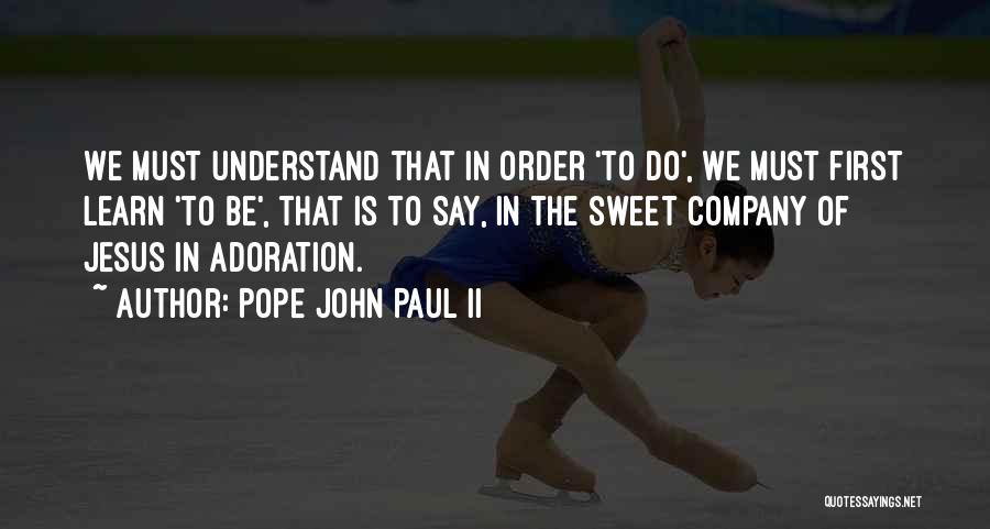 Please Understand Me Ii Quotes By Pope John Paul II