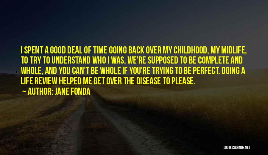 Please Understand Me Quotes By Jane Fonda