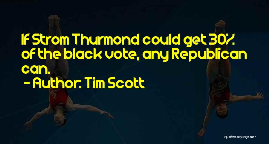 Please Vote For Him Quotes By Tim Scott