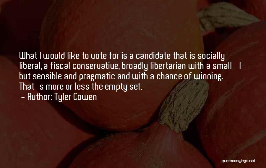 Please Vote For Him Quotes By Tyler Cowen