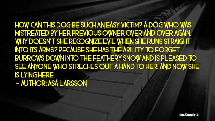 Pleased Quotes By Asa Larsson