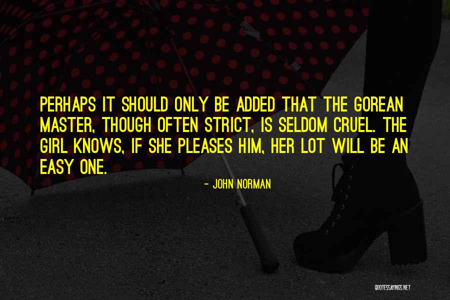 Pleases Her Quotes By John Norman Pleases Her Quotes By John Norman