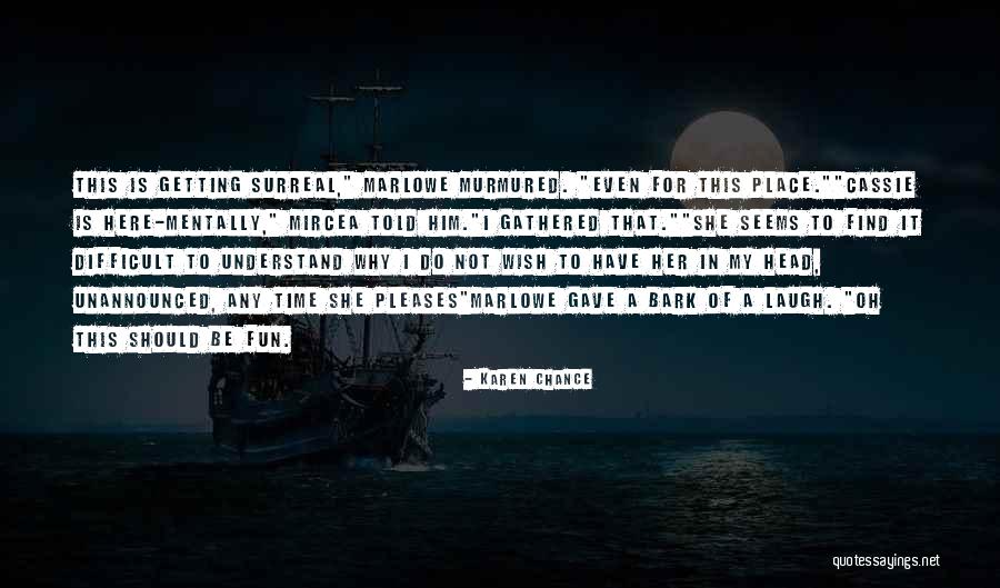 Pleases Her Quotes By Karen Chance Pleases Her Quotes By Karen Chance