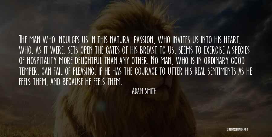 Pleasing A Man Quotes By Adam Smith Pleasing A Man Quotes By Adam Smith