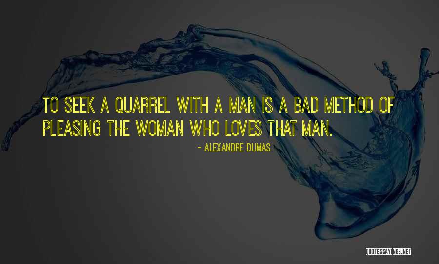 Pleasing A Man Quotes By Alexandre Dumas Pleasing A Man Quotes By Alexandre Dumas