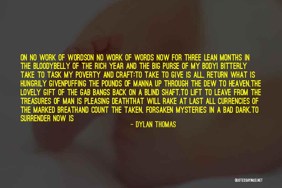 Pleasing A Man Quotes By Dylan Thomas Pleasing A Man Quotes By Dylan Thomas