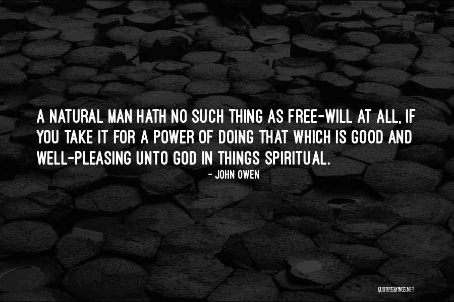 Pleasing A Man Quotes By John Owen Pleasing A Man Quotes By John Owen