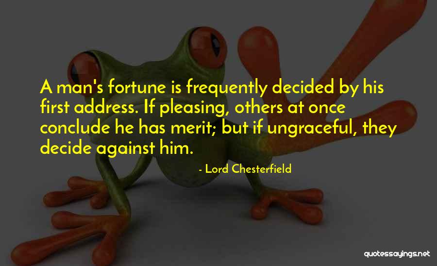 Pleasing A Man Quotes By Lord Chesterfield Pleasing A Man Quotes By Lord Chesterfield