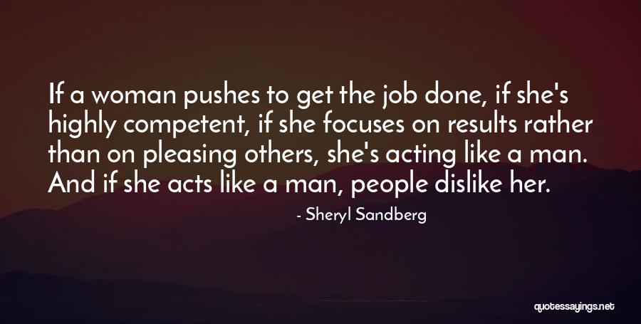 Pleasing A Man Quotes By Sheryl Sandberg Pleasing A Man Quotes By Sheryl Sandberg