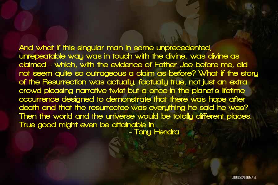 Pleasing A Man Quotes By Tony Hendra Pleasing A Man Quotes By Tony Hendra
