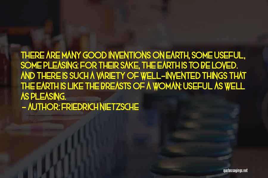 Pleasing A Woman Quotes By Friedrich Nietzsche