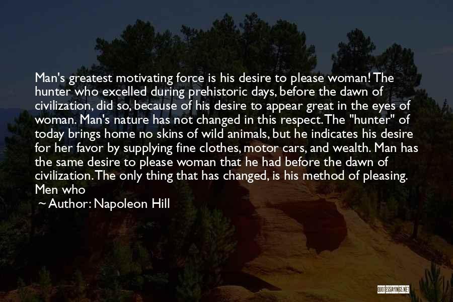 Pleasing A Woman Quotes By Napoleon Hill