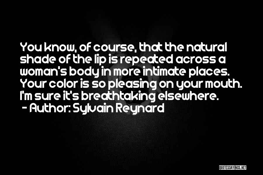 Pleasing A Woman Quotes By Sylvain Reynard