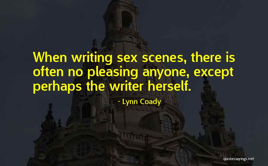 Pleasing Anyone Quotes By Lynn Coady