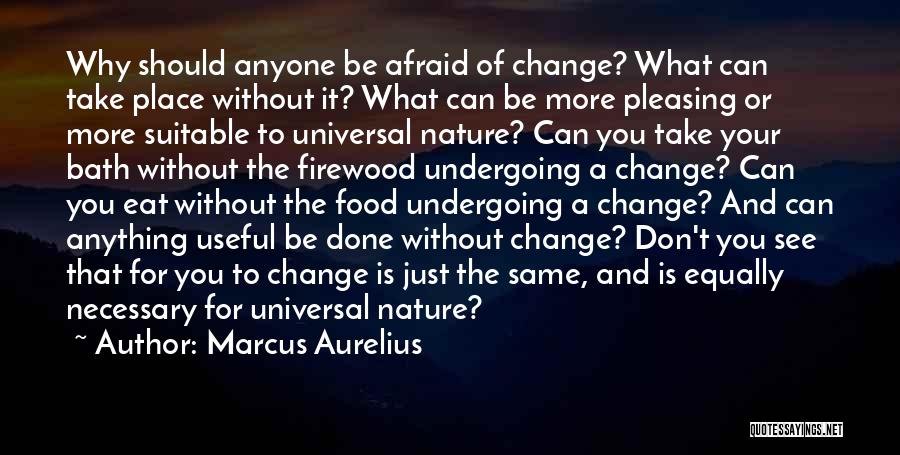 Pleasing Anyone Quotes By Marcus Aurelius