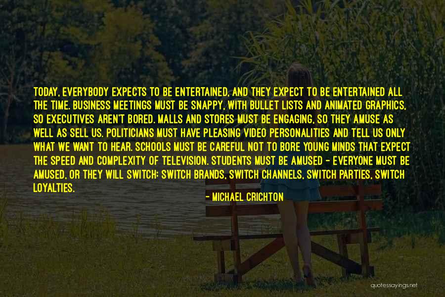 Pleasing Everyone Quotes By Michael Crichton Pleasing Everyone Quotes By Michael Crichton