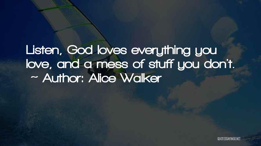 Pleasing God Quotes By Alice Walker