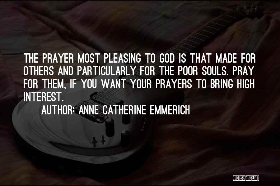 Pleasing God Quotes By Anne Catherine Emmerich
