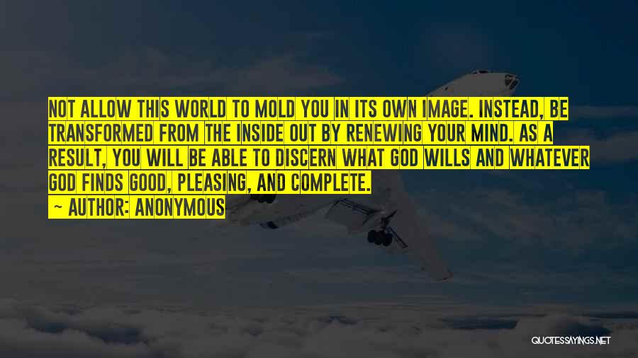 Pleasing God Quotes By Anonymous