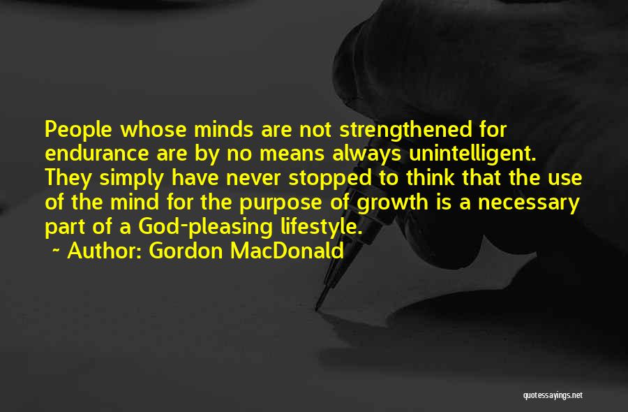 Pleasing God Quotes By Gordon MacDonald