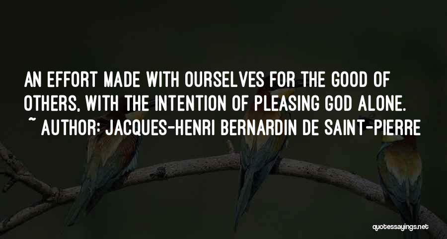 Pleasing God Quotes By Jacques-Henri Bernardin De Saint-Pierre