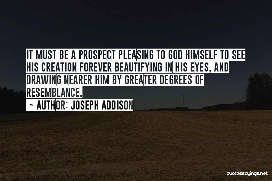 Pleasing God Quotes By Joseph Addison
