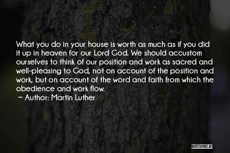 Pleasing God Quotes By Martin Luther