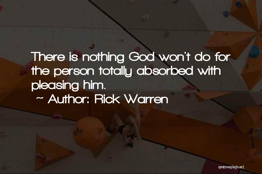 Pleasing God Quotes By Rick Warren