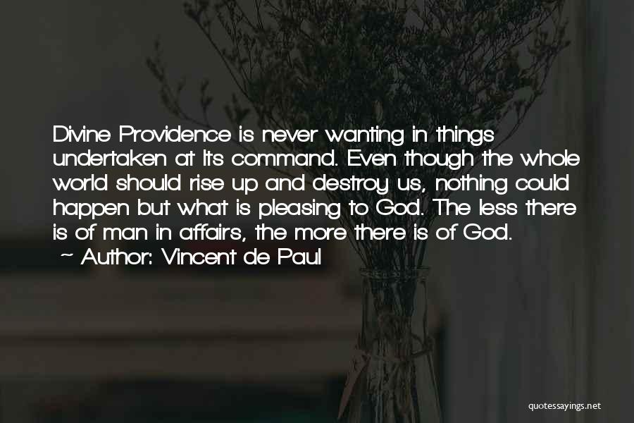 Pleasing God Quotes By Vincent De Paul